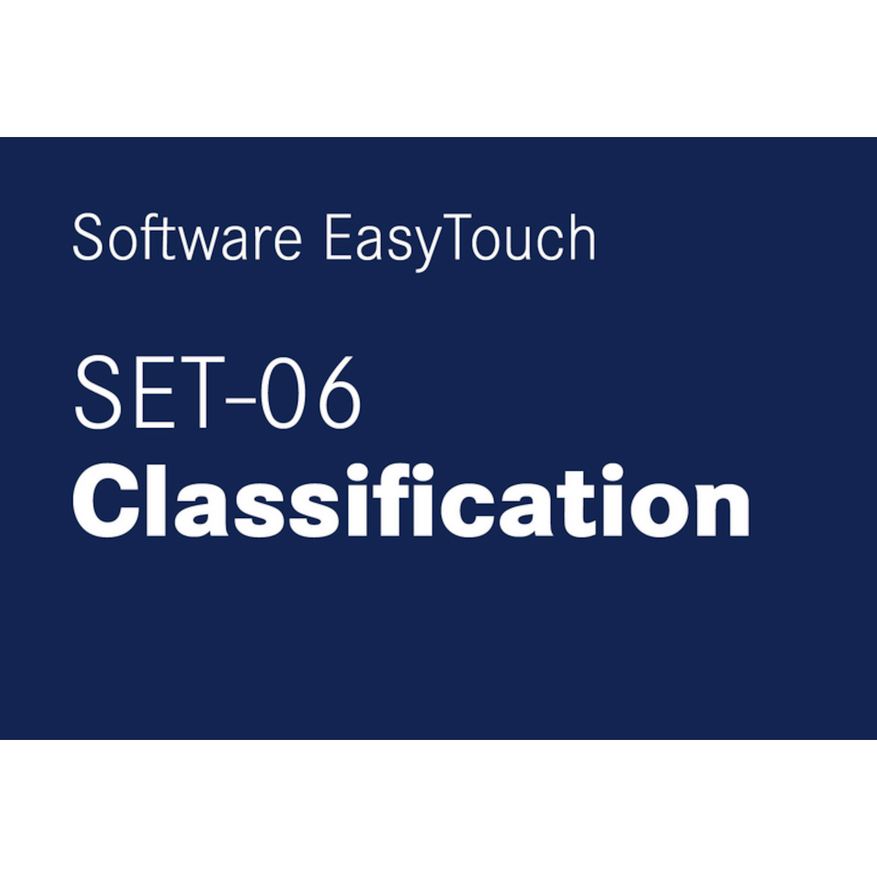 Software EasyTouch SET-06 Classification